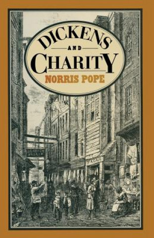 Kniha Dickens and Charity N.F. Pope