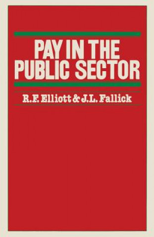 Kniha Pay in the Public Sector R.F. Elliott