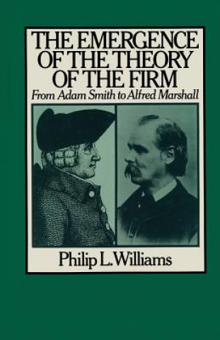 Książka Emergence of the Theory of the Firm Philip L. Williams