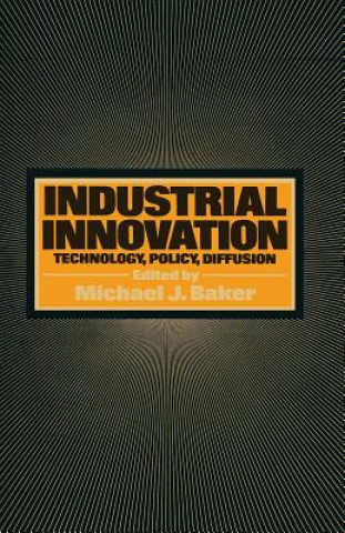 Kniha Industrial Innovation Michael J. Baker