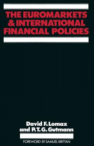 Książka Euromarkets and International Financial Policies David F. Lomax