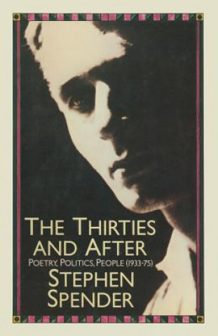 Knjiga Thirties and After Stephen Spender