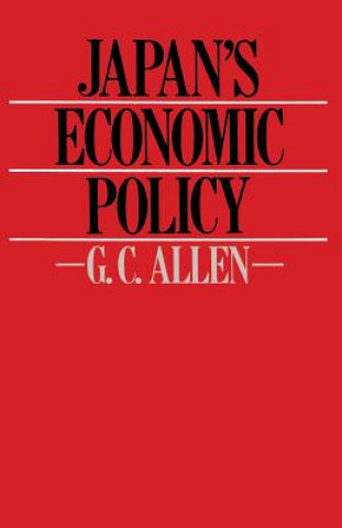 Kniha Japan's Economic Policy G. C. Allen