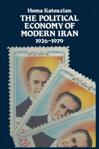 Könyv Political Economy of Modern Iran Homa Katouzian