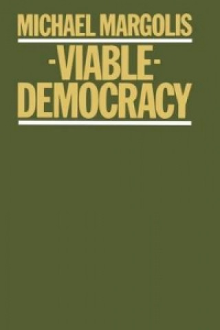 Kniha Viable Democracy Michael Margolis