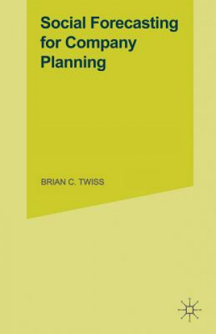 Książka Social Forecasting for Company Planning Brian C. Twiss