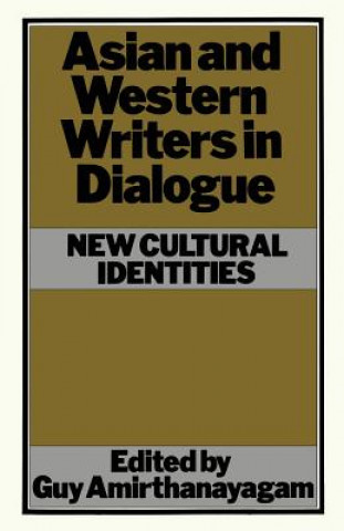 Carte Asian and Western Writers in Dialogue Guy Amirthanayagam