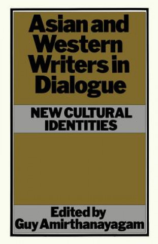 Buch Asian and Western Writers in Dialogue Guy Amirthanayagam