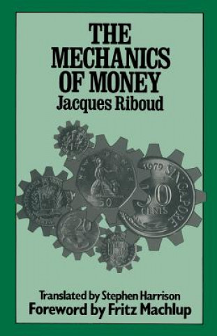 Buch Mechanics of Money Jacques Riboud