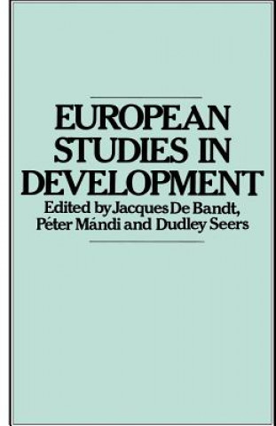 Kniha European Studies in Development J.De Bandt