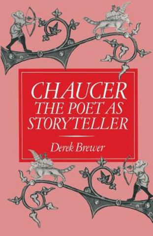 Книга Chaucer: The Poet as Storyteller Derek Brewer