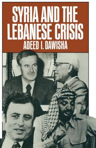 Kniha Syria and the Lebanese Crisis Adeed I. Dawisha