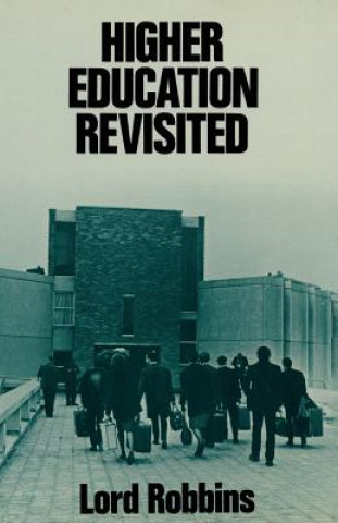 Buch Higher Education Revisited Lord Robbins