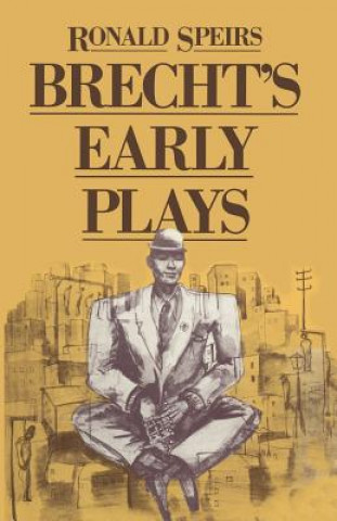 Könyv Brecht's Early Plays Ronald Speirs