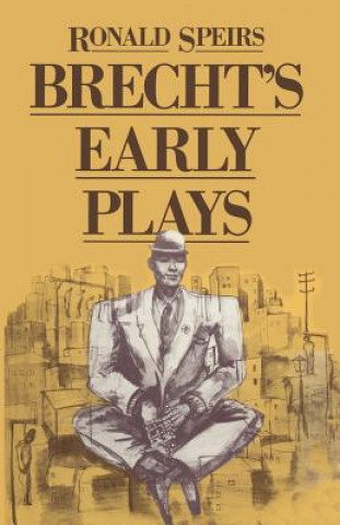 Kniha Brecht's Early Plays Ronald Speirs