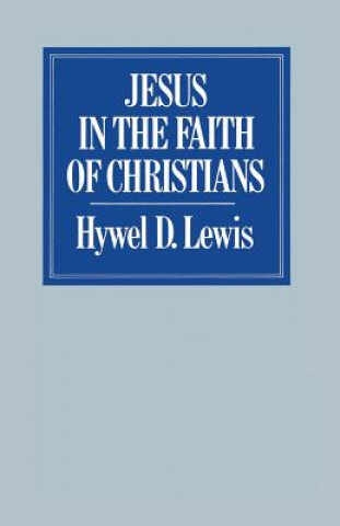 Książka Jesus in the Faith of Christians Hywel David Lewis