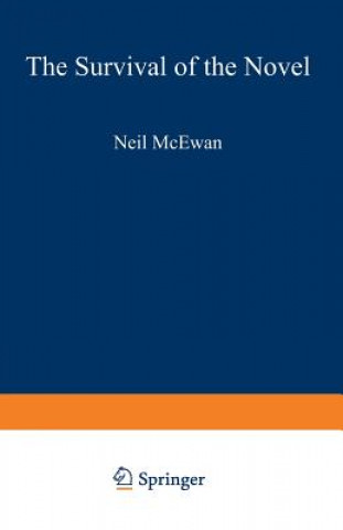 Könyv Survival of the Novel Neil McEwan