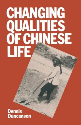 Carte Changing Qualities of Chinese Life Dennis J. Duncanson