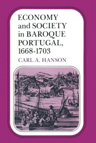 Carte Economy and Society in Baroque Portugal, 1668-1703 Carl A. Hanson