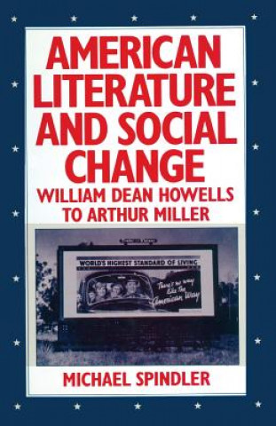 Kniha American Literature and Social Change Michael Spindler