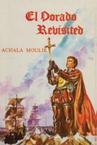 Könyv Dorado Revisited Achala  Moulik