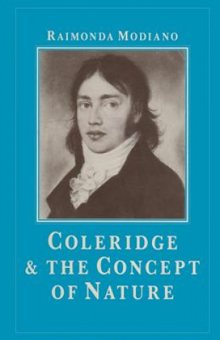 Kniha Coleridge and the Concept of Nature Raimonda  Modiano