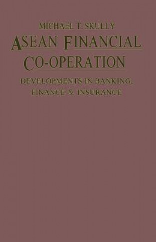 Book ASEAN Financial Co-Operation Michael T. Skully