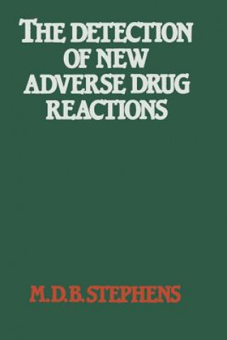 Carte Detection of New Adverse Drug Reactions M. D. B. Stephens