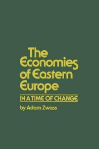 Kniha Economies of Eastern Europe Adam Zwass