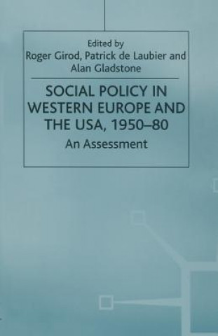 Kniha Social Policy in Western Europe and the USA, 1950-80 Roger Girod