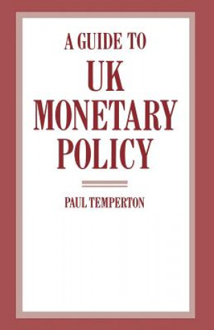 Książka Guide to UK Monetary Policy Paul Temperton