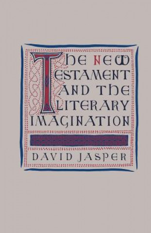 Книга New Testament and the Literary Imagination O. Jasper