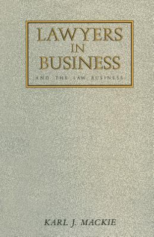 Kniha Lawyers in Business K. Mackie