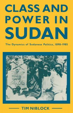 Kniha Class and Power in Sudan Timothy Niblock