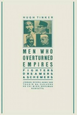 Carte Men Who Overturned Empires Hugh Tinker