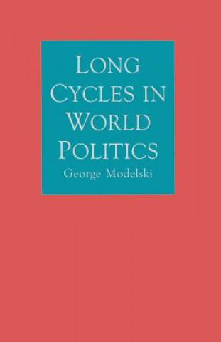 Carte Long Cycles in World Politics George Modelski