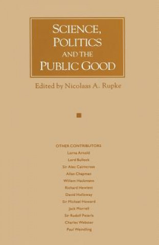 Carte Science, Politics and the Public Good Nicolaas A. Rupke
