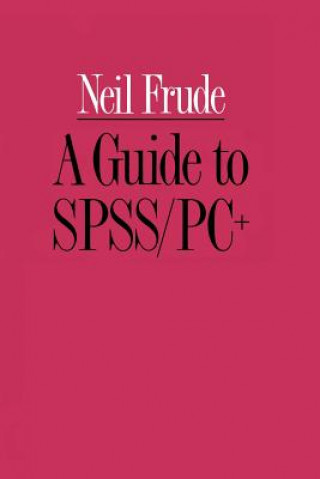 Carte Guide to SPSS/PC+ Neil Frude