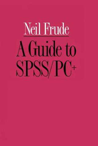 Książka Guide to SPSS/PC+ Neil Frude