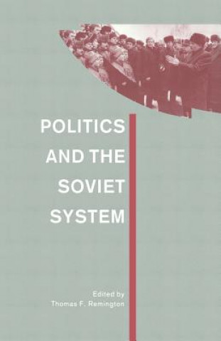 Kniha Politics and the Soviet System Thomas F. Remington