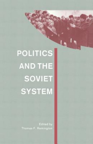 Libro Politics and the Soviet System Thomas F. Remington