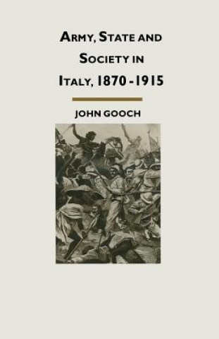 Kniha Army, State and Society in Italy, 1870-1915 Yoshitaka Suzuki