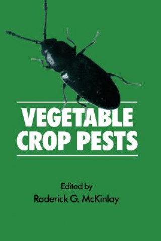 Kniha Vegetable Crop Pests Roderick G. McKinlay