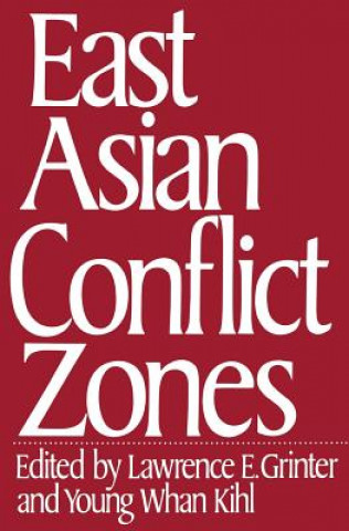 Livre East Asian Conflict Zones Lawrence E. Grinter