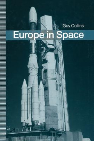 Knjiga Europe in Space Guy Collins