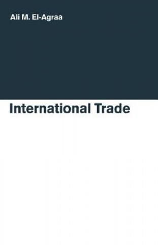 Könyv International Trade A. M. El-Agraa