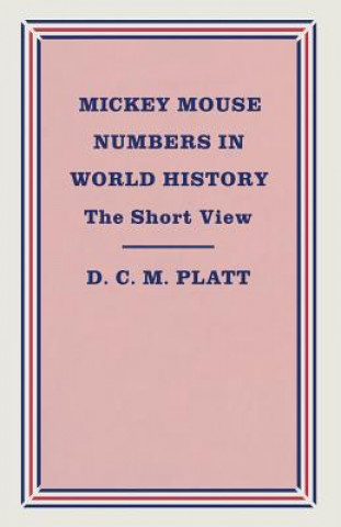 Buch Mickey Mouse Numbers in World History D.C.M. Platt