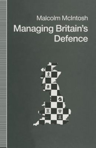 Carte Managing Britain's Defence Malcolm McIntosh