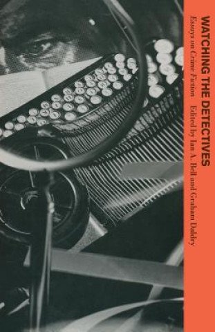 Libro Watching the Detectives Ian F. A. Bell
