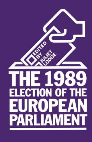 Buch 1989 Election of the European Parliament Juliet Lodge